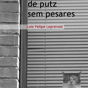 MANUAL DE PUTZ E PESARES, Luiz Felipe Leprevost. Editora Medusa, 2011.
