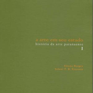 A ARTE EM SEU ESTADO Vol. 1