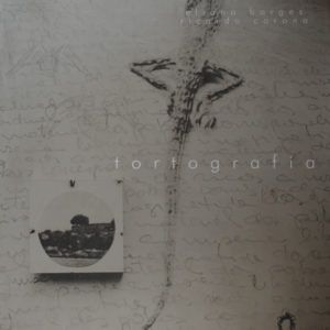 Tortografia. Eliana Borges e Ricardo Corona.