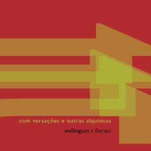 Com versações e outras alquimias